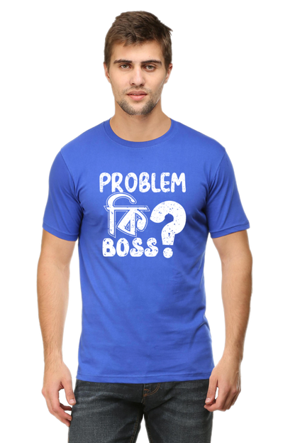 Round Neck Cotton T-Shirt with Bold - Problem Ki Boss - Typography